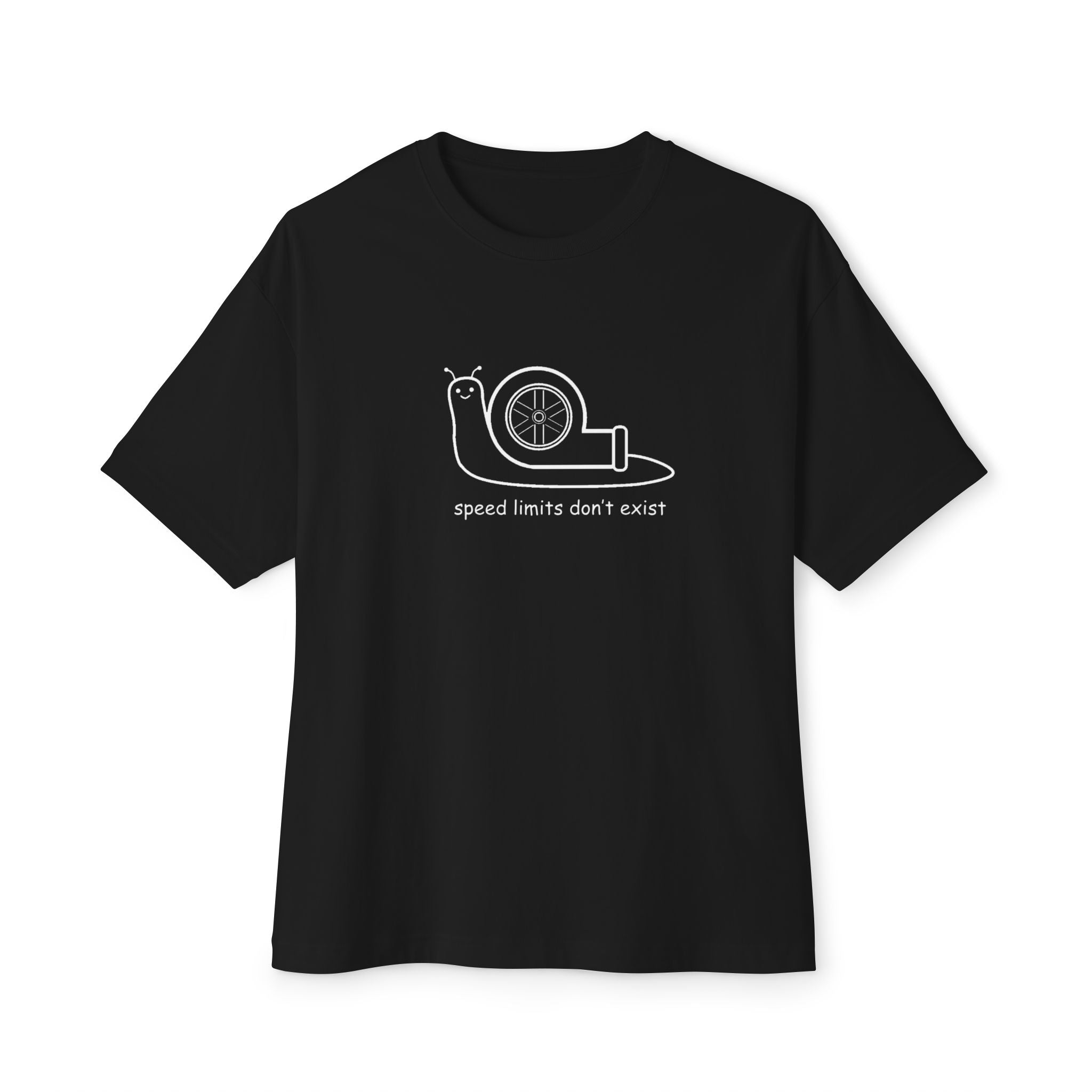 "speed limits don't exist" oversized tee