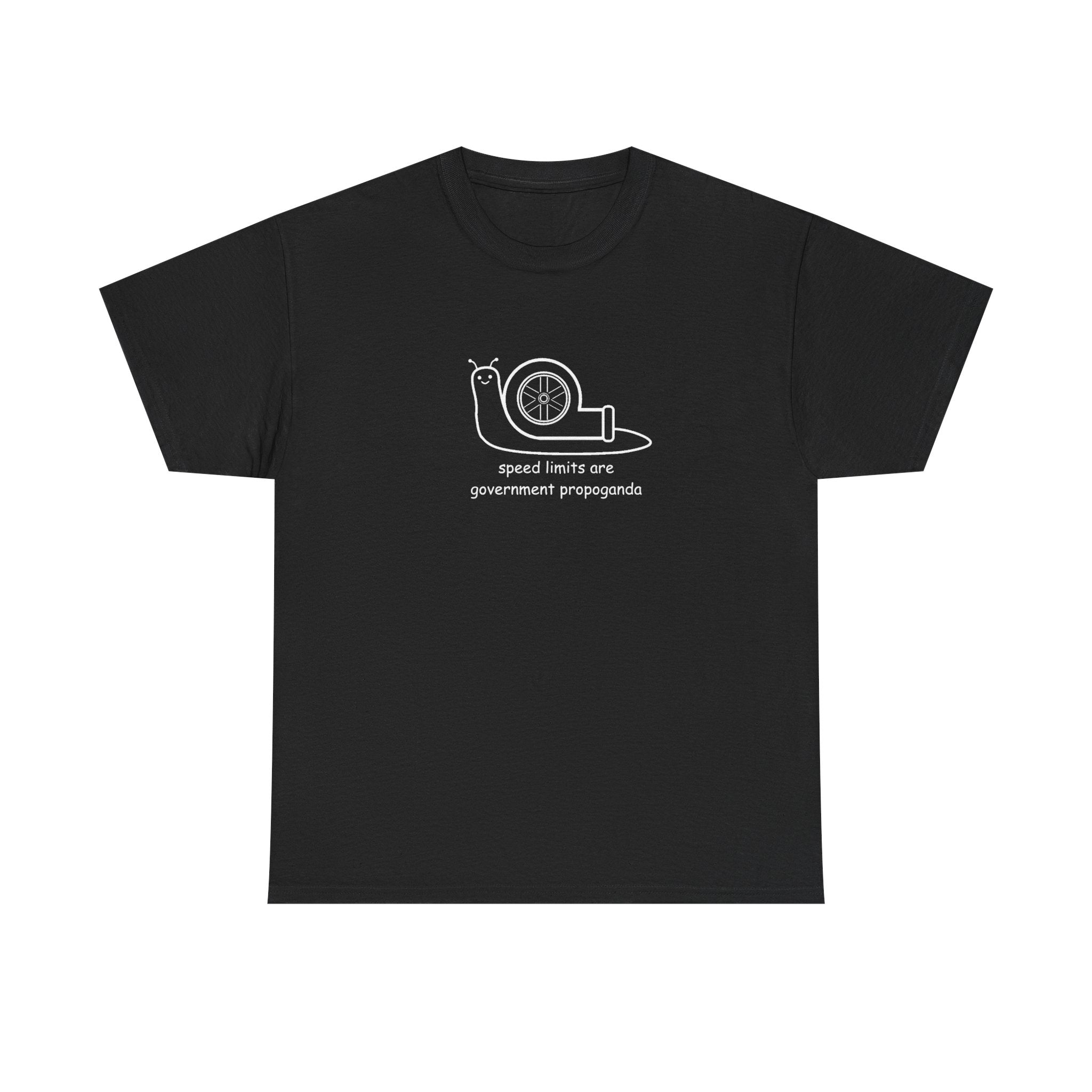 "speed limits are government propoganda" t-shirt