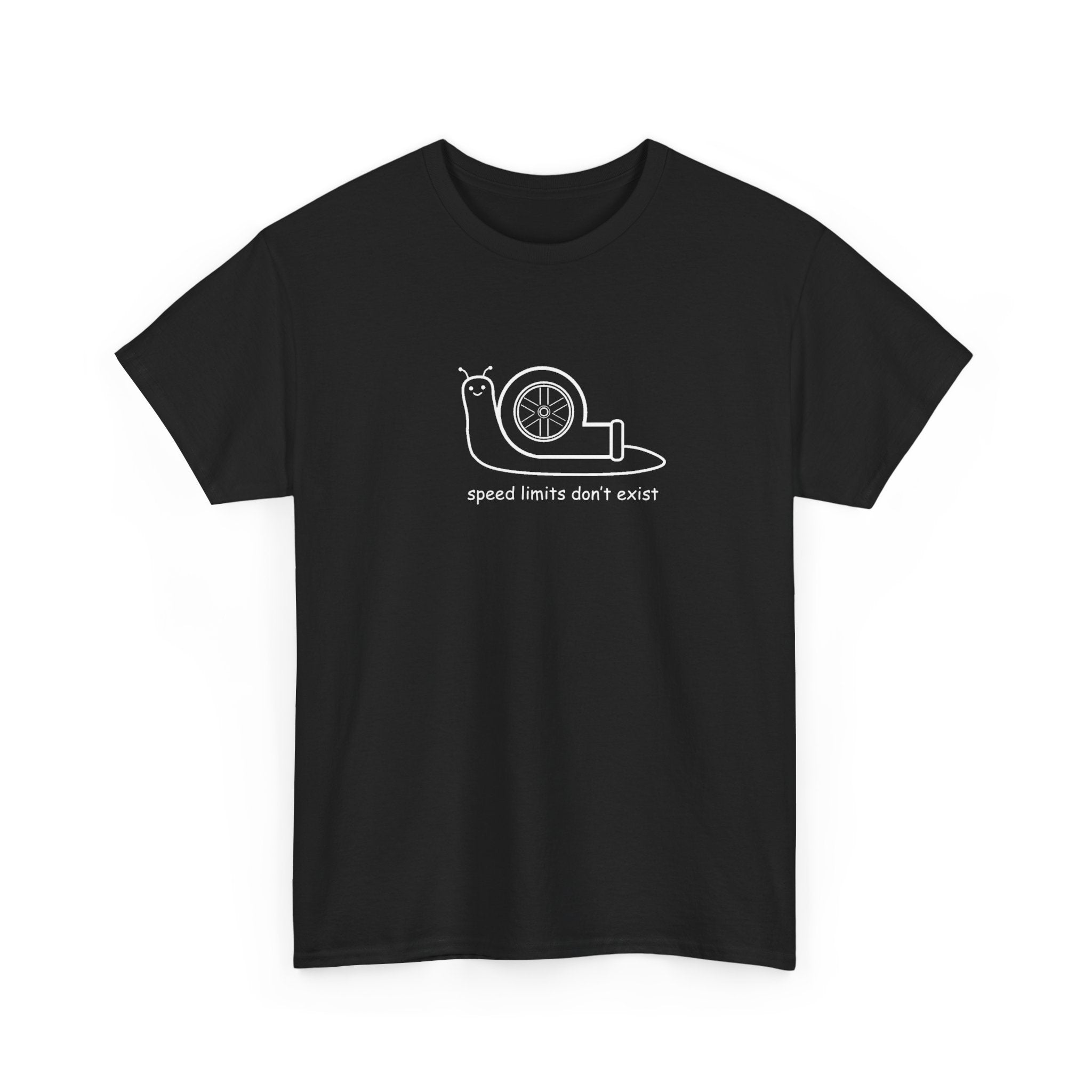 "speed limits don't exist" t-shirt