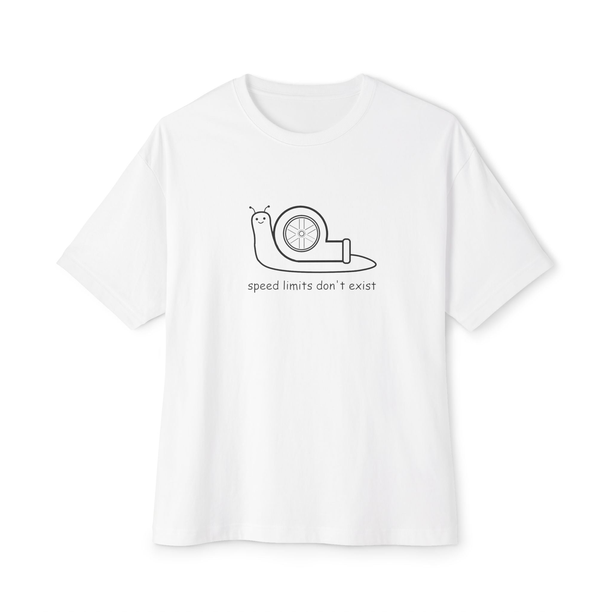 "speed limits don't exist" oversized tee
