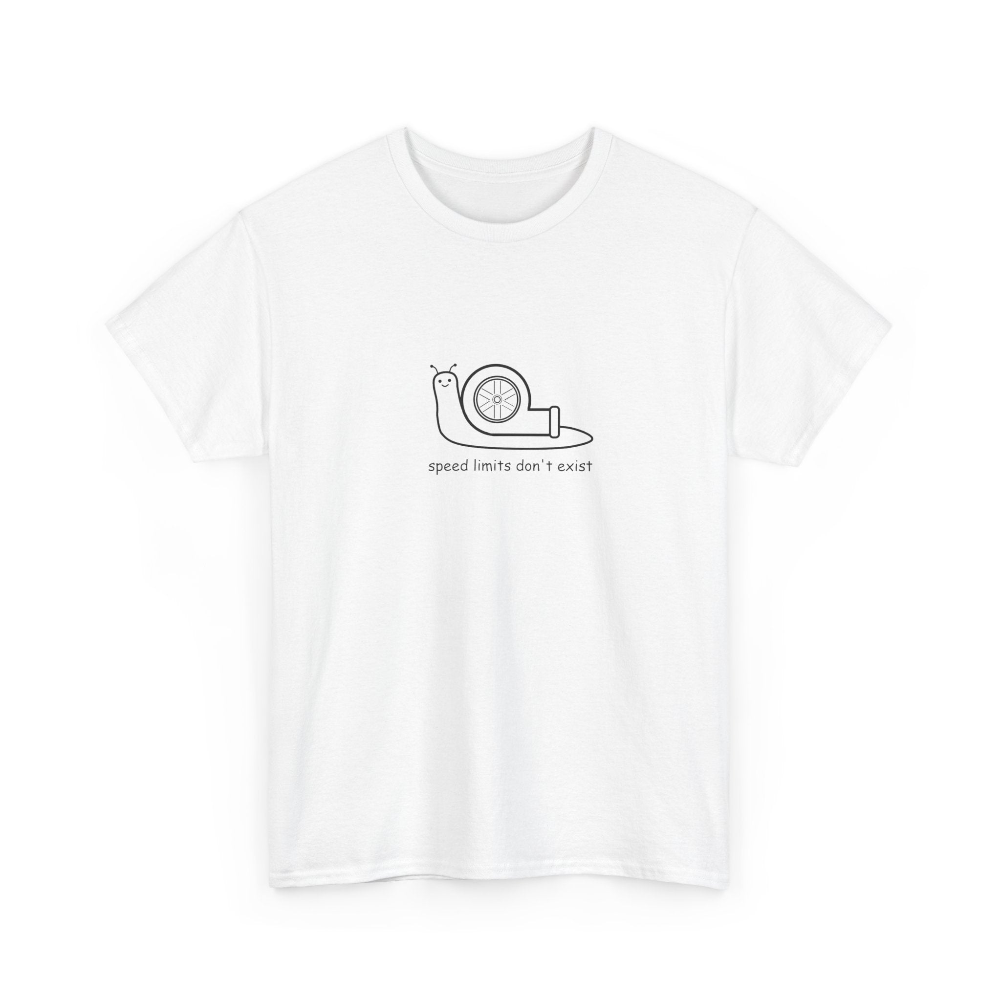 "speed limits don't exist" t-shirt